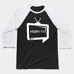 MOBFI-TV Baseball T-Shirt